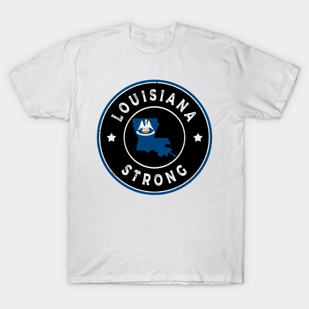 Louisiana Strong T-Shirt by expressimpress